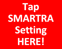 Tap SMARTRA Setting HERE!
